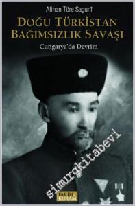 Doğu Türkistan Bağımsızlık Savaşı - Cungarya'da Devrim -        2024