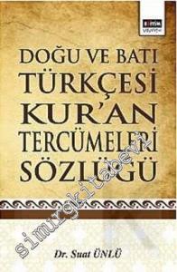 Doğu ve Batı Türkçesi Kur'an Tercümeleri Sözlüğü -        2012