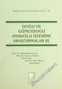 Doğu ve Güneydoğu Anadolu Üzerinde Araştırmalar 3. -        1992