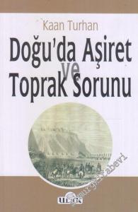 Doğu'da Aşiret ve Toprak Sorunu -        2017