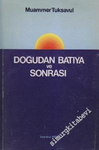 Doğudan Batıya ve Sonrası -        1981