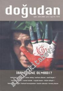 Doğudan - Dosya: İran'da Ne Olmadı? Eylül-Ekim 2009, Sayı 13 -