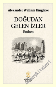 Doğudan Gelen İzler - Eothen -