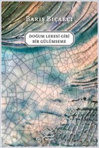 Doğum Lekesi Gibi Bir Gülümseme -        2025