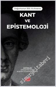 Kant ve Epistemoloji - Doğumunun 300. Yılı Anısına -        2024