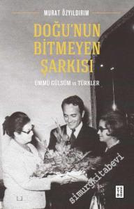 Doğu'nun Bitmeyen Şarkısı : Ümmü Gülsüm ve Türkler -        2025