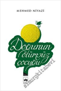 Doğunun Ölümsüz Çocuğu -