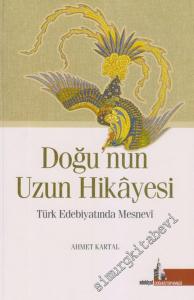 Doğu'nun Uzun Hikayesi : Türk Edebiyatında Mesnevi -        2012