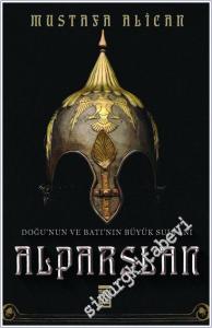Doğu'nun ve Batı'nın Büyük Sultanı Alparslan -        2024