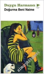 Doğurma Beni Naime -        2025