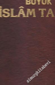 Doğuştan Günümüze Büyük İslam Tarihi ( Ek Cilt : 1 Çağdaş Türkiler) -