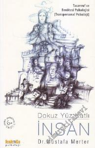 Dokuz Yüz Katlı İnsan: Tasavvuf ve Benötesi Psikolojisi ( Transpersonal Psikoloji ) -