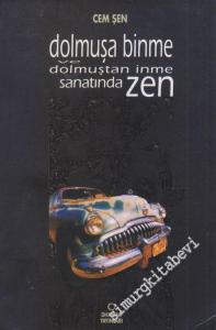 Dolmuşa Binme ve Dolmuştan İnme Sanatında Zen -        1996