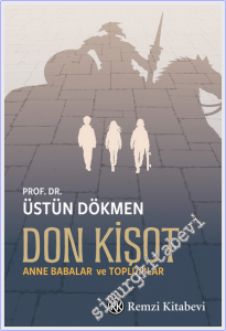 Don Kişot : Anne Babalar ve Toplumlar -