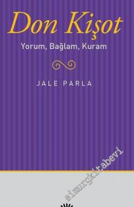 Don Kişot: Yorum, Bağlam, Kuram -        2024