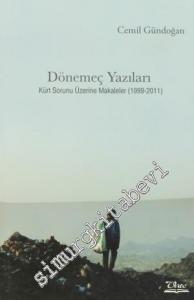 Dönemeç Yazıları: Kürt Sorunu Üzerine Makaleler (1999 - 2011) -