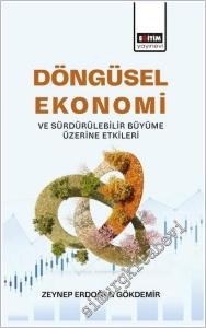 Döngüsel Ekonomi ve Sürdürülebilir Büyüme Üzerine Etkileri -        2025