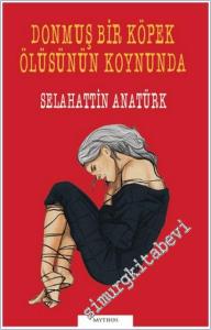 Donmuş Bir Köpek Ölüsünün Koynunda -        2025