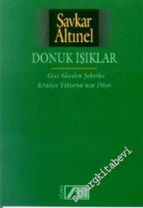 Donuk Işıklar / Gece Geçilen Şehirler - Kraliçe Viktorya'nın Düşü  -
