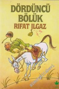 Dördüncü Bölük : Mizah Öyküleri -        1992