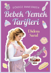 Dördüz Annesinden Bebek Yemek Tarifleri -