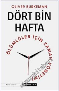 Dört Bin Hafta Ölümlüler İçin Zaman Yönetimi -         2026