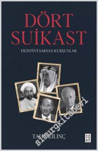 Dört Suikast Filistin'i Sarsan Kurşunlar -        2024