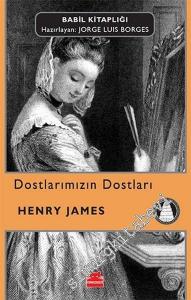 Dostlarımızın Dostları - Babil Kitaplığı 18 -        2017