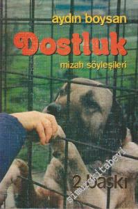 Dostluk: Mizah Söyleşileri -