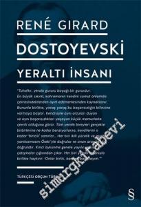 Dostoyevski: Yeraltı İnsanı -