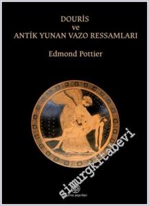 Douris ve Antik Yunan Vazo Ressamlığı -        2025