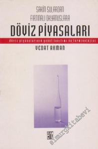 Döviz Piyasaları: Sakin Sulardan Fırtınalı Okyanuslara, Döviz Piyasalarının Genel Tanıtımı ve Terminolojisi -        1994