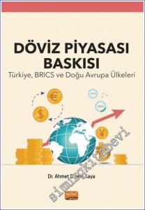 Döviz Piyasası Baskısı - Türkiye, BRICS ve Doğu Avrupa Ülkeleri -        2023