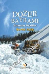 Dozer Bayramı: Yaşanmış Öyküler -
