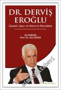 Dr. Derviş Eroğlu Siyaset Spor ve Kıbrıs'ta Mücadele -        2020