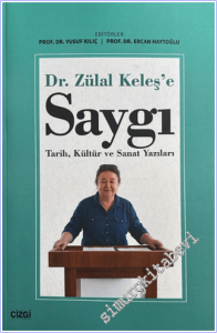 Dr. Zülal Keleş'e Saygı: Tarih, Kültür ve Sanat Yazıları -        2026