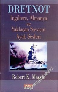 Dretnot: İngiltere, Almanya ve Yaklaşan Savaşın Ayak Sesleri  -        1995