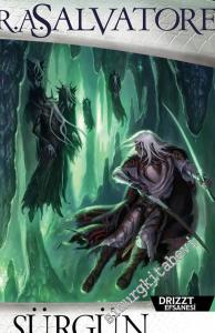 Drizzt Efsanesi 2: Sürgün -