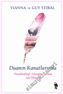 Duanın Kanatlarında: ThetaHealing Tekniğini Yaratan Aşk Hikayesi -         2026