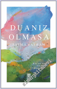 Duanız Olmasa : Kur'an'dan İlhamla Dualar -