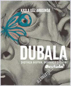 Dubala Dergisi - Kaşla Göz Arasında  - Sayı: 1      Aralık 2025