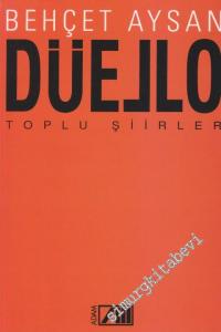 Düello: Toplu Şiirleri -        1988
