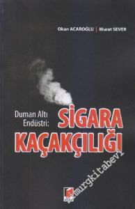 Duman Altı Endüstri: Sigara Kaçakçılığı -