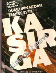 Dumlupınar'dan İzmir'e Esen Kasırga -