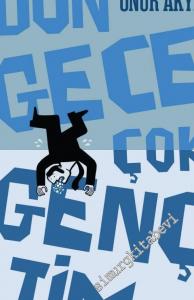 Dün Gece Çok Gençtim -