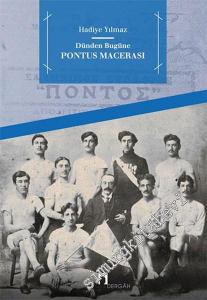 Dünden Bugüne Pontus Macerası -