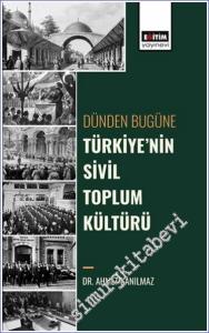 Dünden Bugüne Türkiyenin Sivil Toplum Kültürü -        2024