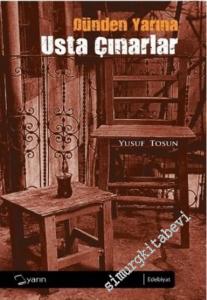 Dünden Yarına Usta Çınarlar -        2012