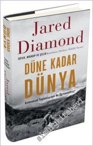 Düne Kadar Dünya : Geleneksel Toplumlardan Ne Öğrenebiliriz CİLTLİ -        2025