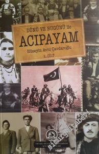 Dünü ve Bugünü ile Acıpayam - CİLT 1 -